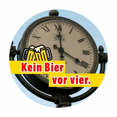 Kein Bier vor vier Button 59 mm