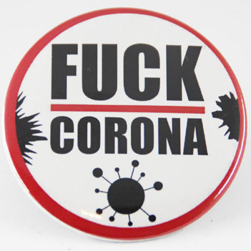 Fuck Corona Button 59 mm