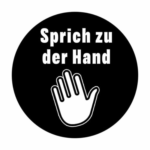 Sprich zu der Hand Button 59 mm