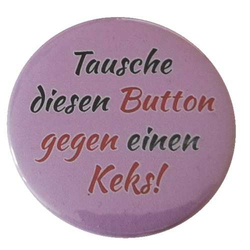 Tausche Button gegen Keks Button 59mm