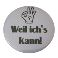 Weil ich's kann Button 59mm