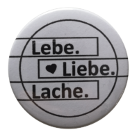 Lebe Liebe Lache Button 59mm