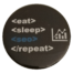 eat, sleep, seo, repeat Button 59mm