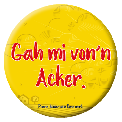Gah mi von'n Acker Button